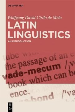 Latin Linguistics - de Melo, Wolfgang David Cirilo