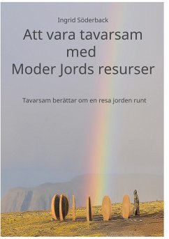 Att vara tavarsam med Moder Jords resurser - Söderback, Ingrid