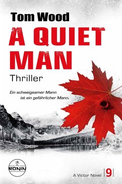 A Quiet Man. Ein schweigsamer Mann ist ein gefährlicher Mann. - Wood, Tom