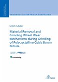 Material Removal and Grinding Wheel Wear Mechanisms during Grinding of Polycrystalline Cubic Boron Nitride