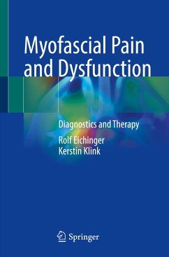 Myofascial Pain and Dysfunction - Eichinger, Rolf;Klink, Kerstin