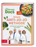 Die Ernährungs-Docs - Unsere Anti-Jo-Jo-Methode