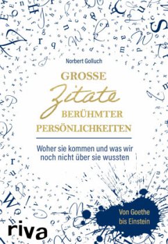 Große Zitate berühmter Persönlichkeiten exklusive Amazon-Ausgabe - Golluch, Norbert Große Zitate berühmter Persönlichkeiten exklusive Amazon-Ausgabe - Golluch, Norbert
