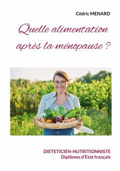 Quelle alimentation après la ménopause - Menard, Cédric