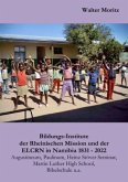 Bildungs-Institute der Rheinischen Mission und der ELCRN in Namibia, Augustineum, Paulinum, Heinz Stöver Seminar, Martin