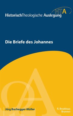 Die Briefe des Johannes - Buchegger-Müller, Jürg