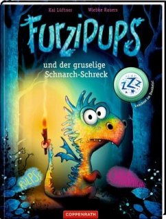 Furzipups und der gruselige Schnarch-Schreck (Bd. 4) - Lüftner, Kai
