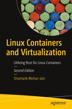 Linux Containers and Virtualization - Jain, Shashank Mohan