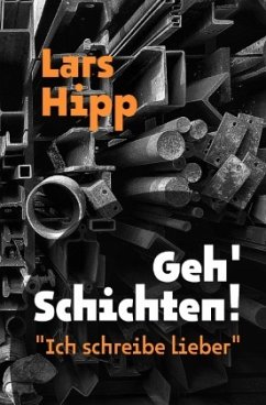 Geh'Schichten! - Hipp, Lars