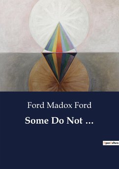 Some Do Not ¿ - Ford, Ford Madox