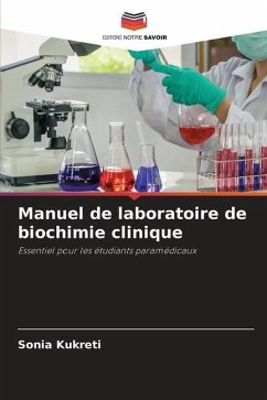 Manuel de laboratoire de biochimie clinique - Kukreti, Sonia
