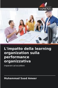 L'impatto della learning organization sulla performance organizzativa - Ameer, Muhammad Saad