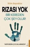 Rizasi Yok - Bir Kereden Cok Sey Olur