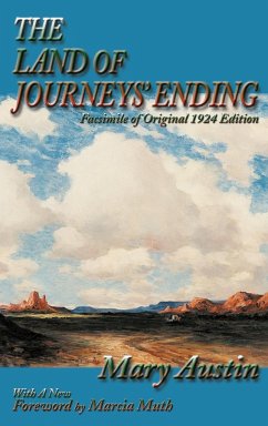 The Land of Journeys' Ending - Austin, Mary