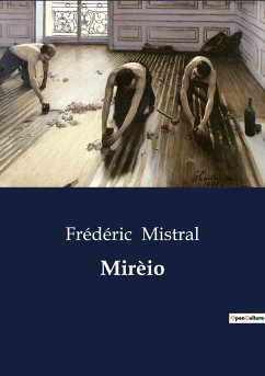 Mirèio - Mistral, Frédéric