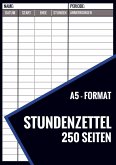 Stundenzettel - 250 Seiten - Format A5