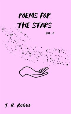 Poems for the Stars: Vol 2 (Letters for the Universe, #4) (eBook, ePUB) - Rogue, J. R.
