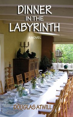 Dinner in the Labyrinth - Atwill, Douglas