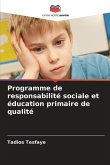 Programme de responsabilité sociale et éducation primaire de qualité