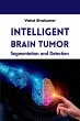 Intelligent Brain Tumor Segmentation... - Bild 1