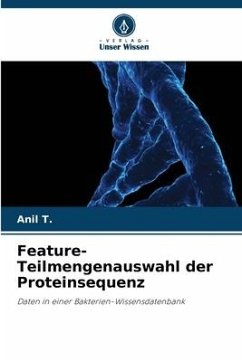 Feature-Teilmengenauswahl der Proteinsequenz - T., Anil