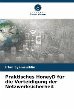 Praktisches HoneyD für die Verteidigung der Netzwerksicherheit - Syamsuddin, Irfan