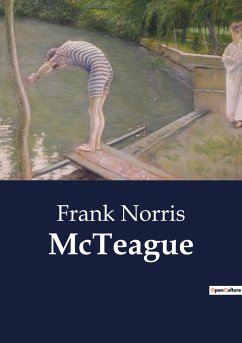 McTeague - Norris, Frank