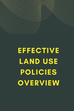 Effective Land Use Policies Overview - Murthi, Somiya