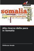 Alla ricerca della pace in Somalia