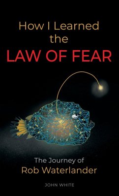 How I Learned the LAW OF FEAR - White, John