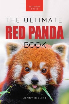 Red Pandas The Ultimate Book - Kellett, Jenny