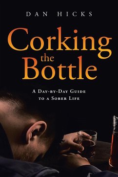 Corking the Bottle - Hicks, Dan
