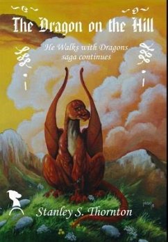 The Dragon on the Hill - Thornton, Stanley S.