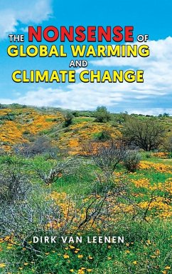 The Nonsense of Global Warming and Climate Change - Leenen, Dirk van