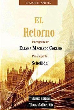El Retorno - Machado Coelho, Eliana; Schellida, Por El Espíritu