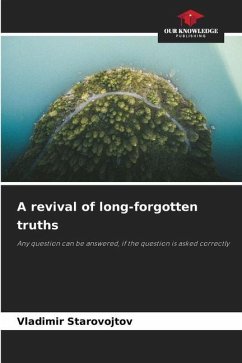 A revival of long-forgotten truths - Starovojtov, Vladimir