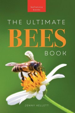 The Ultimate Bees Book for Kids - Kellett, Jenny