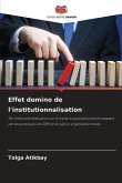 Effet domino de l'institutionnalisation