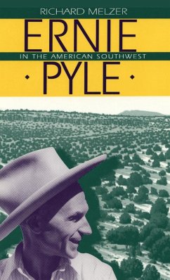 Ernie Pyle in the American Southwest - Melzer, Richard