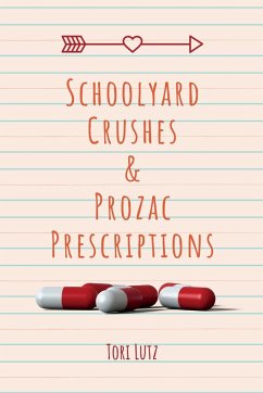 Schoolyard Crushes & Prozac Prescriptions - Lutz, Tori