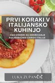 Prvi koraki v italijansko kuhinjo