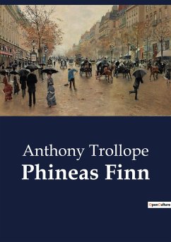 Phineas Finn - Trollope, Anthony