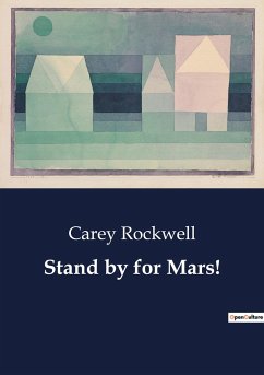 Stand by for Mars! - Rockwell, Carey