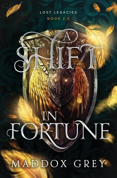 A Shift in Fortune - Grey, Maddox