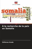 À la recherche de la paix en Somalie