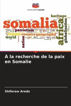 À la recherche de la paix en Somalie - Aredo, Shiferaw