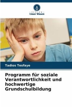 Programm für soziale Verantwortlichkeit und hochwertige Grundschulbildung - Tesfaye, Tadios