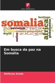 Em busca da paz na Somália