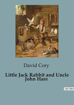 Little Jack Rabbit and Uncle John Hare - Cory, David