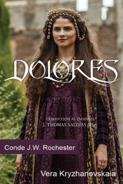 Dolores - Conde J. W. Rochester, Por El Espíritu; Kryzhanovskaia, Vera